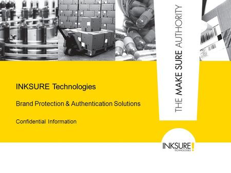 Brand Protection & Authentication Solutions Confidential Information
