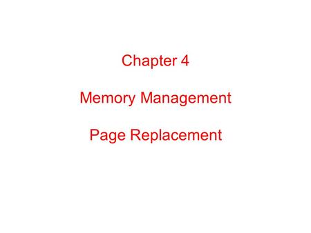 Chapter 4 Memory Management Page Replacement 补充：什么叫页面抖动？