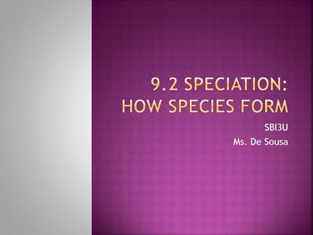 9.2 Speciation: How species form
