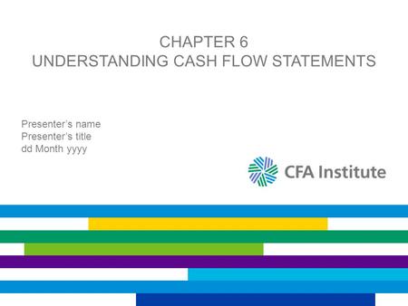 Chapter 6 Understanding Cash Flow Statements