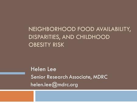 Helen Lee Senior Research Associate, MDRC