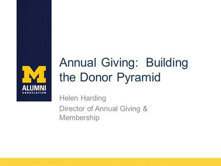 Annual Giving: Building the Donor Pyramid