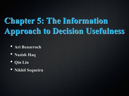 Chapter 5: The Information Approach to Decision Usefulness