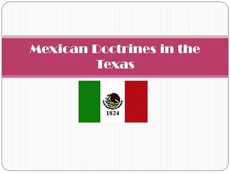Mexican Doctrines in the Texas
