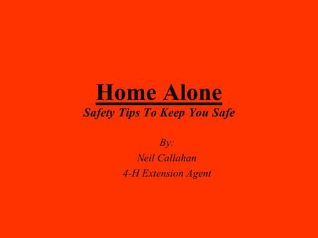 Home Alone Safety Tips To Keep You Safe