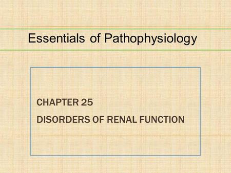 Chapter 25 Disorders of Renal Function