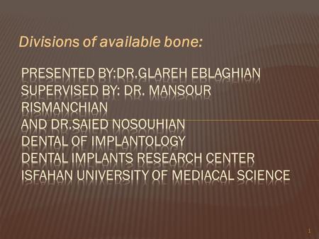 Divisions of available bone: