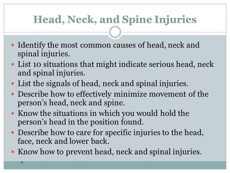 Head, Neck, and Spine Injuries