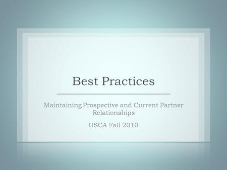 Best PracticesUSCA Fall 2010: Baylor University3.