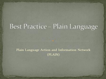 Plain Language Action and Information Network (PLAIN)