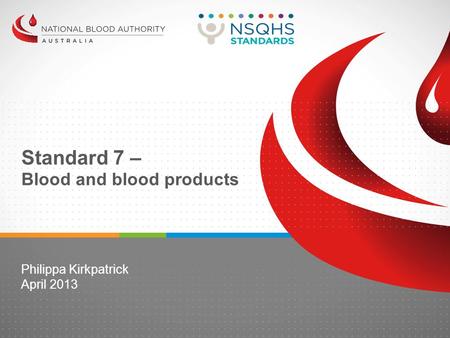Standard 7 – Blood and blood products