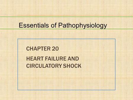 Chapter 20 Heart Failure and Circulatory Shock