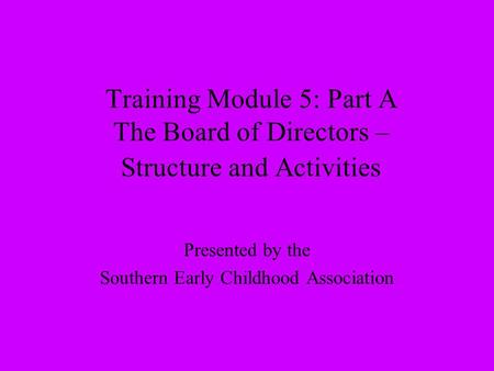 Presented by the Southern Early Childhood Association