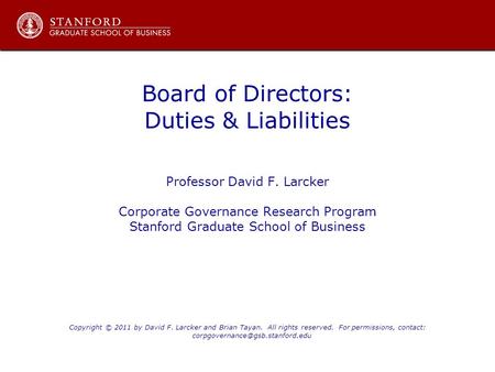 Board of Directors: Duties & Liabilities Professor David F. Larcker