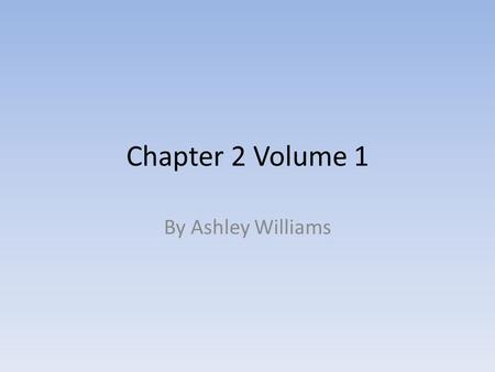Chapter 2 Volume 1 By Ashley Williams. Key Events Nelly tells Lockwood the history of the Wuthering Heights and clarifies the family relations. When Catherine.