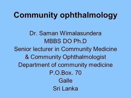 Community ophthalmology
