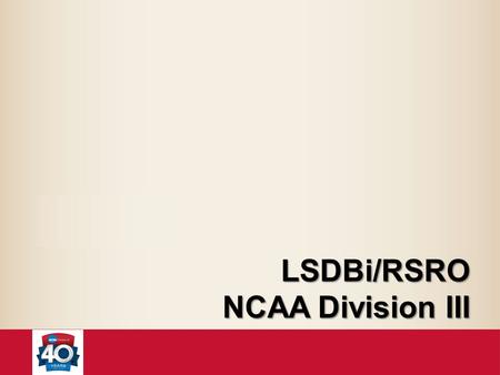 LSDBi/RSRO NCAA Division III