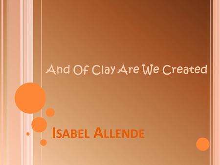 And Of Clay Are We Created