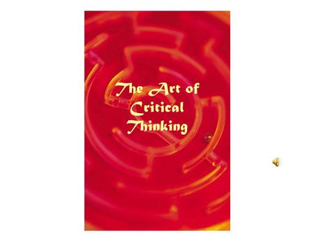 The Art of Critical Thinking. Critical Thinking CRITICAL THINKING is the active and systematic process of Communication Problem-solving Evaluation Analysis.