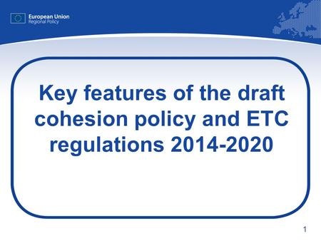 Key features of the draft cohesion policy and ETC regulations