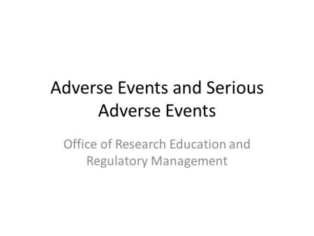Adverse Events and Serious Adverse Events