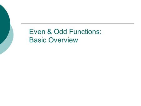 Even & Odd Functions: Basic Overview