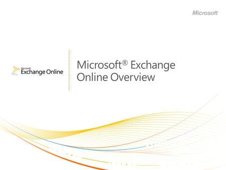 Microsoft® Exchange Online Overview
