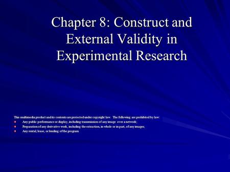Chapter 8: Construct and External Validity in Experimental Research