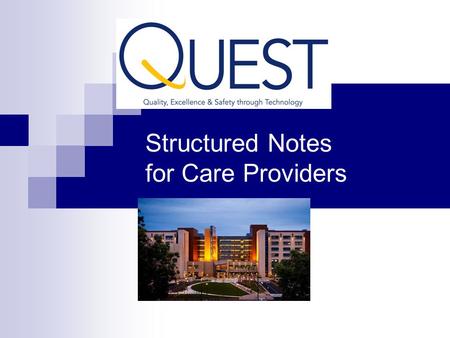 Structured Notes for Care Providers