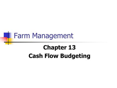 Chapter 13 Cash Flow Budgeting