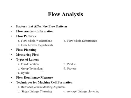 Flow Analysis Factors that Affect the Flow Pattern