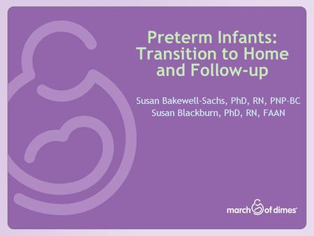 Preterm Infants: Transition to Home and Follow-up