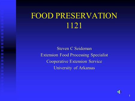 FOOD PRESERVATION 1121 Steven C Seideman