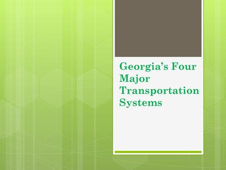 Georgia’s Four Major Transportation Systems