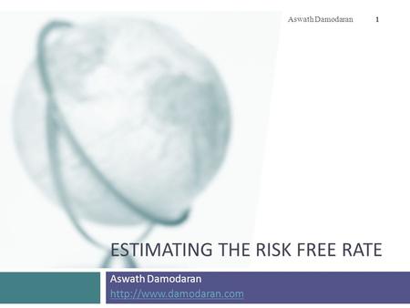 Estimating the risk free rate