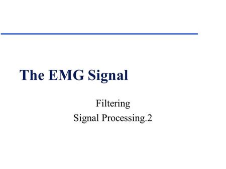 Filtering Signal Processing.2