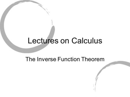 The Inverse Function Theorem