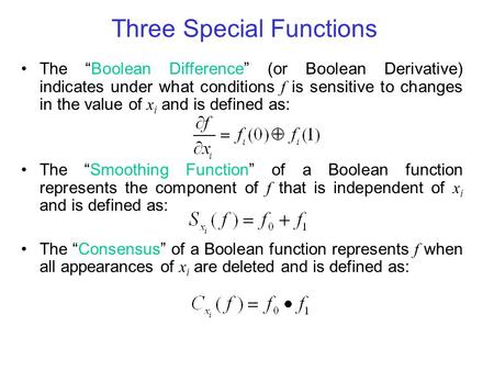 Three Special Functions