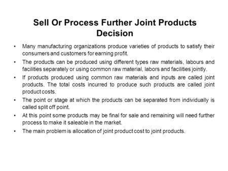 Sell Or Process Further Joint Products Decision