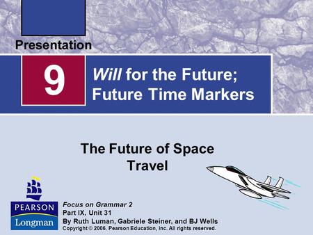 Will for the Future; Future Time Markers