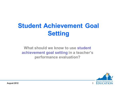 Why Consider Student Achievement Goal Setting?