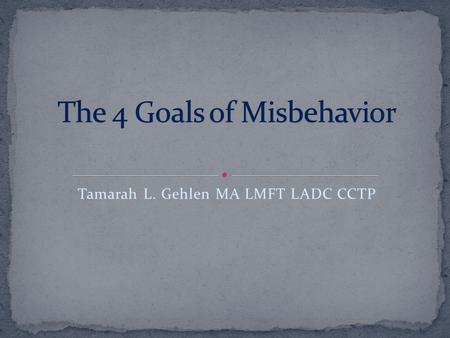 The 4 Goals of Misbehavior