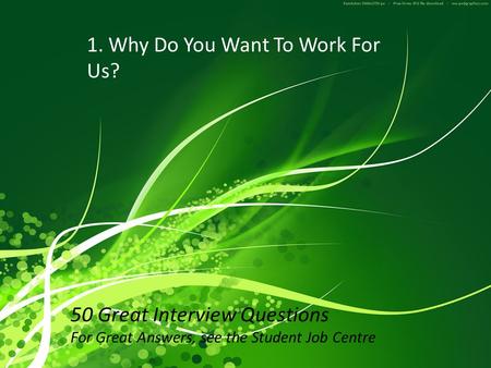 Why Do You Want To Work For Us?