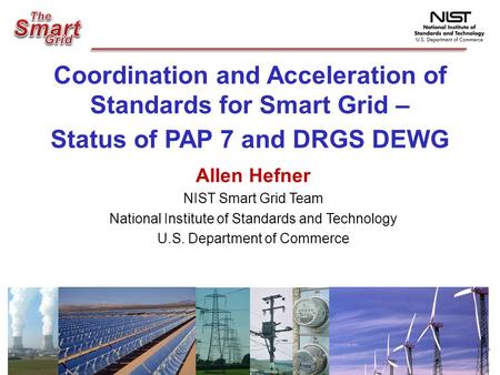 Coordination and Acceleration of Standards for Smart Grid –