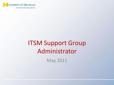 ITSM Support Group Administrator