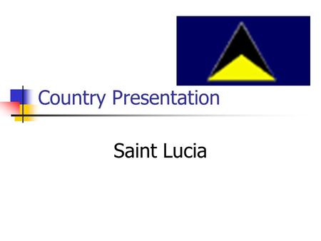 Country Presentation Saint Lucia. Caribbean Map.