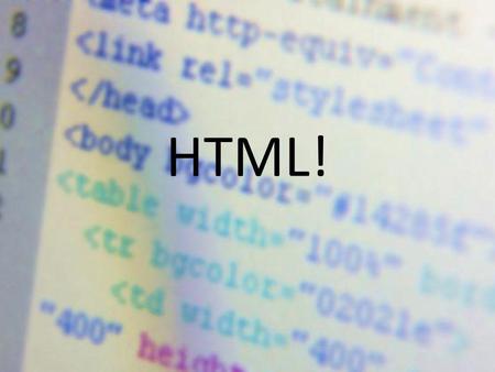 HTML!. What is HTML? HyperText Markup Language – Not a programming language – Used to format web pages – Uses markup tags to describe the content of a.