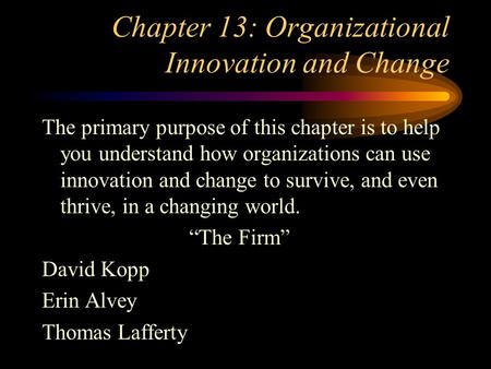 Chapter 13: Organizational Innovation and Change