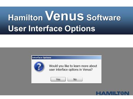 Hamilton Venus Software User Interface Options