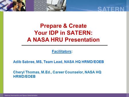 Prepare & Create Your IDP in SATERN: A NASA HRU Presentation